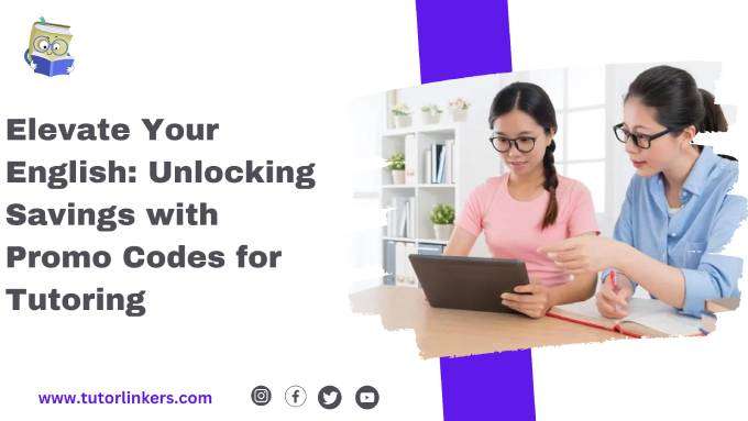 Elevate Your English: Unlocking Savings with Promo Codes for Tutoring