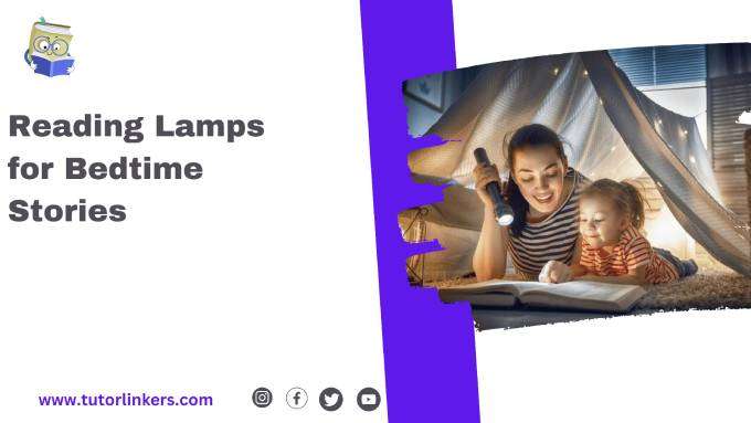 Reading Lamps for Bedtime Stories