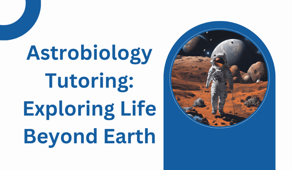 Astrobiology Tutoring