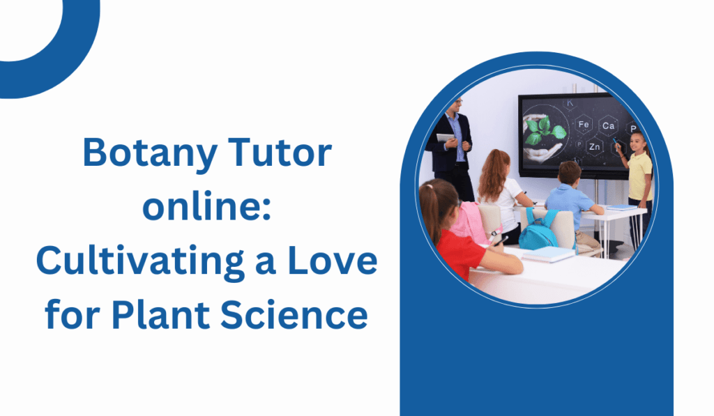 botany tutor online